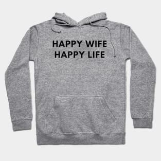 Happy wife happy life Hoodie